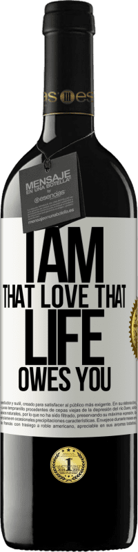 39,95 € | Red Wine RED Edition MBE Reserve I am that love that life owes you White Label. Customizable label Reserve 12 Months Harvest 2014 Tempranillo