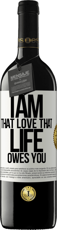 39,95 € Free Shipping | Red Wine RED Edition MBE Reserve I am that love that life owes you White Label. Customizable label Reserve 12 Months Harvest 2016 Tempranillo