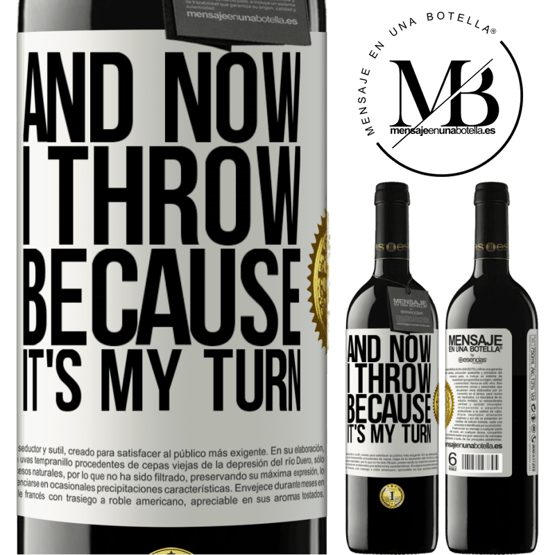 24,95 € Free Shipping | Red Wine RED Edition Crianza 6 Months And now I throw because it's my turn White Label. Customizable label Aging in oak barrels 6 Months Harvest 2019 Tempranillo