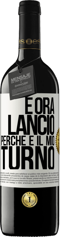 39,95 € | Vino rosso Edizione RED MBE Riserva E ora lancio perché è il mio turno Etichetta Bianca. Etichetta personalizzabile Riserva 12 Mesi Raccogliere 2015 Tempranillo