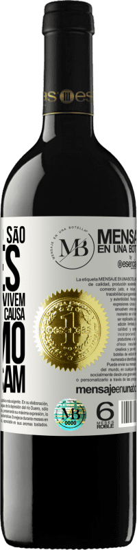 «As pessoas não são pobres por causa de como vivem. Ele é pobre por causa de como ele pensa» Edição RED MBE Reserva