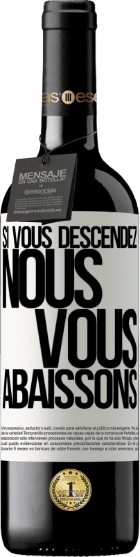 39,95 € Envoi gratuit | Vin rouge Édition RED MBE Réserve Si vous descendez, nous vous abaissons Étiquette Blanche. Étiquette personnalisable Réserve 12 Mois Récolte 2016 Tempranillo