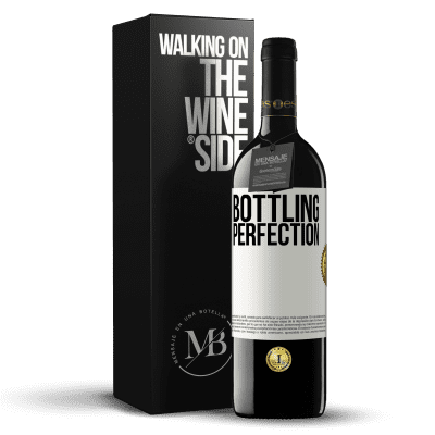 «Bottling perfection» Edizione RED MBE Riserva