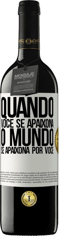 39,95 € | Vinho tinto Edição RED MBE Reserva Quando você se apaixona, o mundo se apaixona por você Etiqueta Branca. Etiqueta personalizável Reserva 12 Meses Colheita 2015 Tempranillo