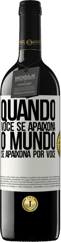 39,95 € Envio grátis | Vinho tinto Edição RED MBE Reserva Quando você se apaixona, o mundo se apaixona por você Etiqueta Branca. Etiqueta personalizável Reserva 12 Meses Colheita 2016 Tempranillo