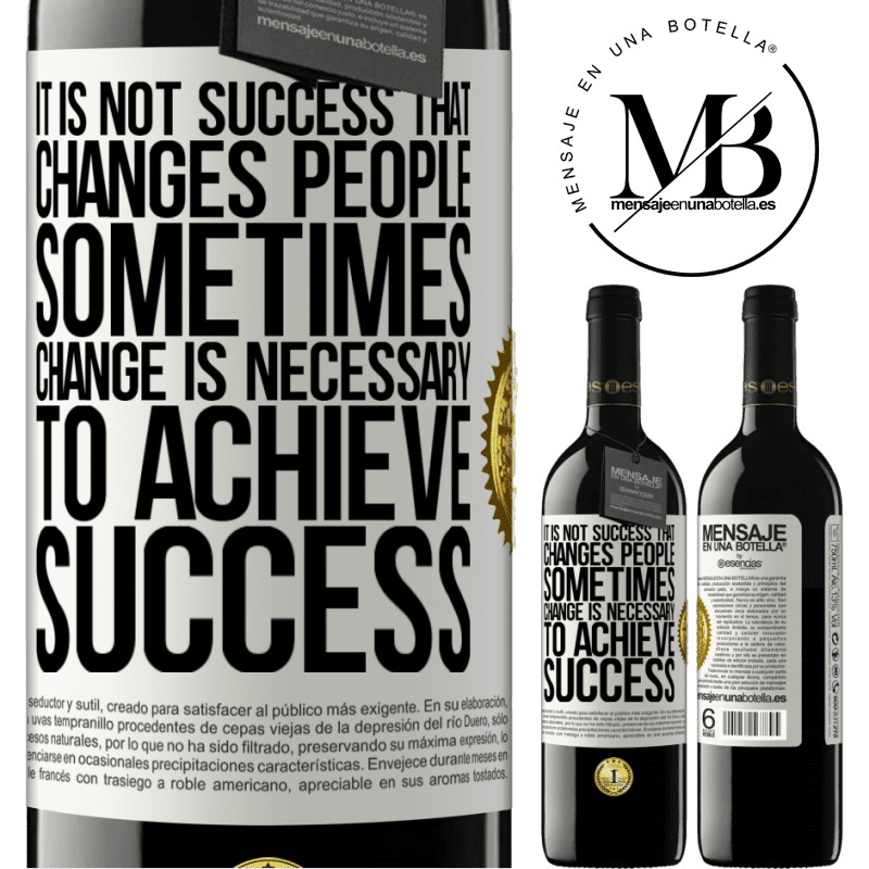 24,95 € Free Shipping | Red Wine RED Edition Crianza 6 Months It is not success that changes people. Sometimes change is necessary to achieve success White Label. Customizable label Aging in oak barrels 6 Months Harvest 2019 Tempranillo