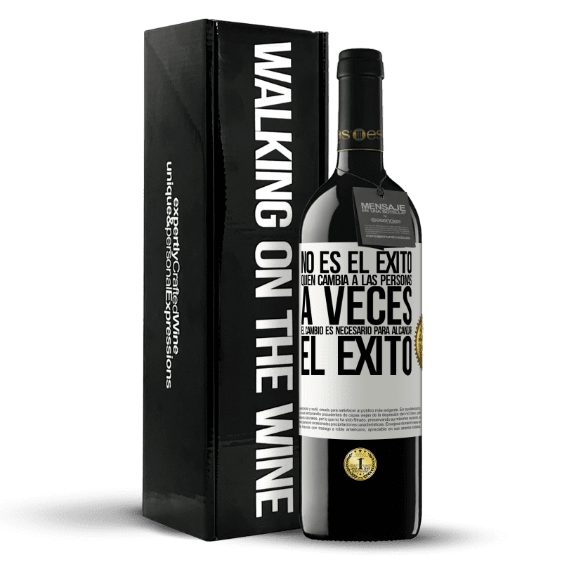 39,95 € Envío gratis | Vino Tinto Edición RED MBE Reserva No es el éxito quien cambia a las personas. A veces el cambio es necesario para alcanzar el éxito Etiqueta Blanca. Etiqueta personalizable Reserva 12 Meses Cosecha 2015 Tempranillo