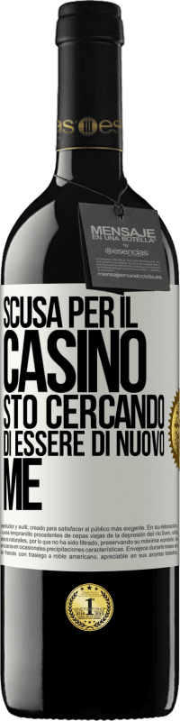 39,95 € | Vino rosso Edizione RED MBE Riserva Scusa per il casino, sto cercando di essere di nuovo me Etichetta Bianca. Etichetta personalizzabile Riserva 12 Mesi Raccogliere 2015 Tempranillo