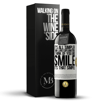 «It's all simpler than long explanations. I think of you and smile. It's that simple» RED Edition MBE Reserve