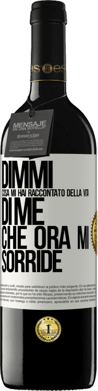 Spedizione Gratuita | Vino rosso Edizione RED MBE Riserva Dimmi cosa mi hai raccontato della vita di me che ora mi sorride Etichetta Bianca. Etichetta personalizzabile Riserva 12 Mesi Raccogliere 2014 Tempranillo