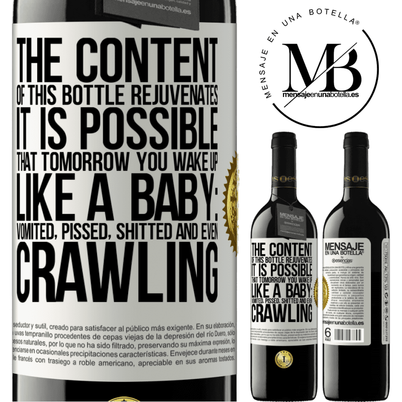 39,95 € Free Shipping | Red Wine RED Edition MBE Reserve The content of this bottle rejuvenates. It is possible that tomorrow you wake up like a baby: vomited, pissed, shitted and White Label. Customizable label Reserve 12 Months Harvest 2015 Tempranillo