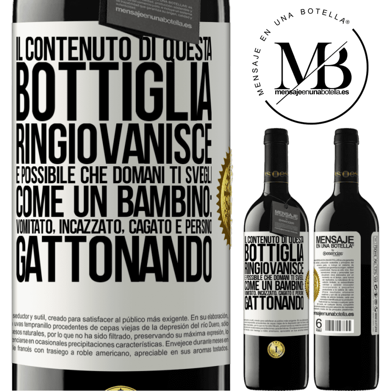 39,95 € Spedizione Gratuita | Vino rosso Edizione RED MBE Riserva Il contenuto di questa bottiglia ringiovanisce. È possibile che domani ti svegli come un bambino: vomitato, incazzato, Etichetta Bianca. Etichetta personalizzabile Riserva 12 Mesi Raccogliere 2015 Tempranillo