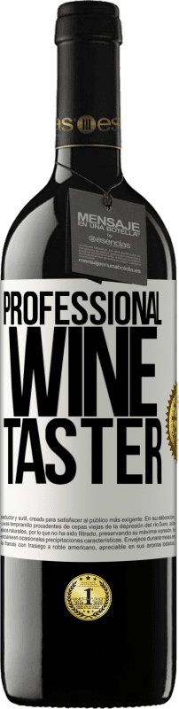 39,95 € | 赤ワイン REDエディション MBE 予約する Professional wine taster ホワイトラベル. カスタマイズ可能なラベル 予約する 12 月 収穫 2014 Tempranillo