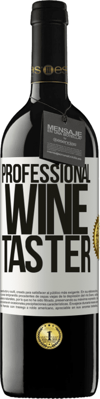 39,95 € | Rotwein RED Ausgabe MBE Reserve Professional wine taster Weißes Etikett. Anpassbares Etikett Reserve 12 Monate Ernte 2015 Tempranillo