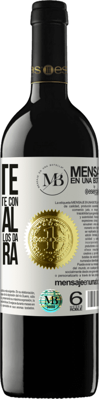 «Quédate con quien te despierte con sexo oral, que los buenos días te los da cualquiera» Edición RED MBE Reserva