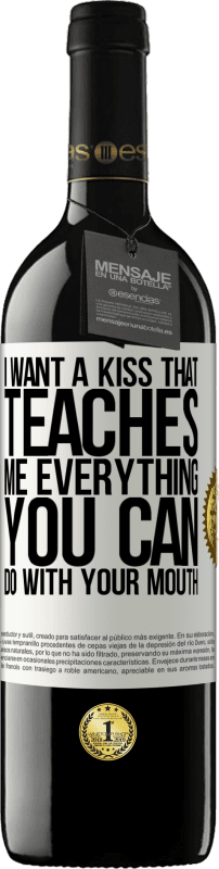 «I want a kiss that teaches me everything you can do with your mouth» RED Edition MBE Reserve