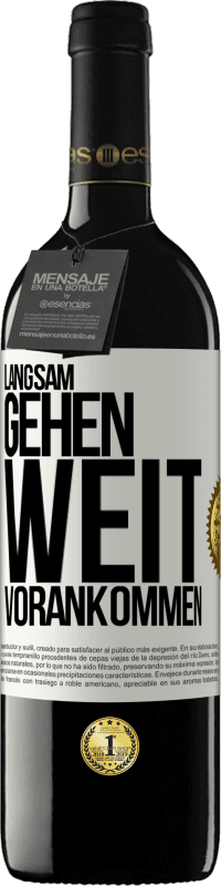 39,95 € | Rotwein RED Ausgabe MBE Reserve Langsam gehen. Weit vorankommen Weißes Etikett. Anpassbares Etikett Reserve 12 Monate Ernte 2014 Tempranillo