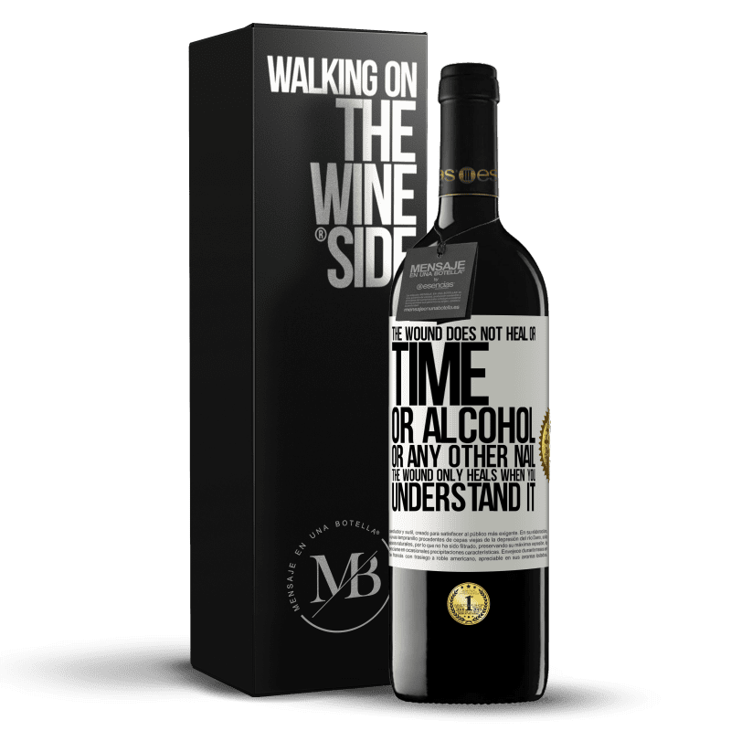 39,95 € Free Shipping | Red Wine RED Edition MBE Reserve The wound does not heal or time, or alcohol, or any other nail. The wound only heals when you understand it White Label. Customizable label Reserve 12 Months Harvest 2014 Tempranillo