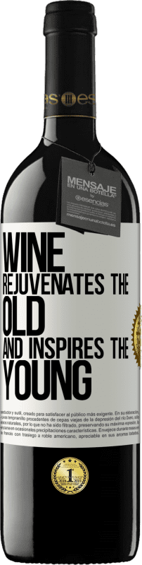 39,95 € | Red Wine RED Edition MBE Reserve Wine rejuvenates the old and inspires the young White Label. Customizable label Reserve 12 Months Harvest 2014 Tempranillo