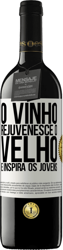 39,95 € Envio grátis | Vinho tinto Edição RED MBE Reserva O vinho rejuvenesce o velho e inspira os jovens Etiqueta Branca. Etiqueta personalizável Reserva 12 Meses Colheita 2016 Tempranillo
