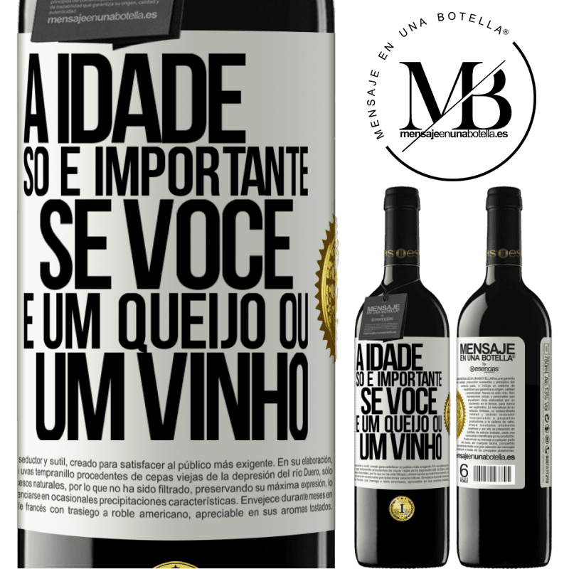39,95 € Envio grátis | Vinho tinto Edição RED MBE Reserva A idade só é importante se você é um queijo ou um vinho Etiqueta Branca. Etiqueta personalizável Reserva 12 Meses Colheita 2016 Tempranillo