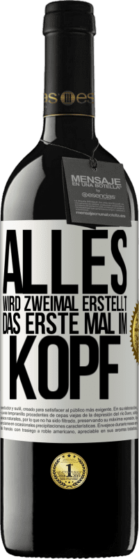 39,95 € Kostenloser Versand | Rotwein RED Ausgabe MBE Reserve Alles wird zweimal erstellt. Das erste Mal im Kopf Weißes Etikett. Anpassbares Etikett Reserve 12 Monate Ernte 2016 Tempranillo