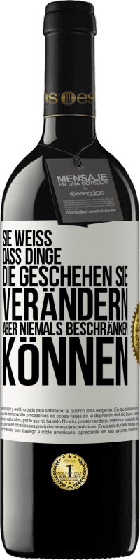 39,95 € | Rotwein RED Ausgabe MBE Reserve Sie weiß, dass Dinge, die geschehen sie verändern aber niemals beschränken können Weißes Etikett. Anpassbares Etikett Reserve 12 Monate Ernte 2015 Tempranillo