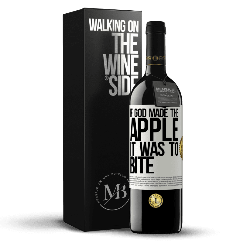39,95 € Free Shipping | Red Wine RED Edition MBE Reserve If God made the apple it was to bite White Label. Customizable label Reserve 12 Months Harvest 2014 Tempranillo