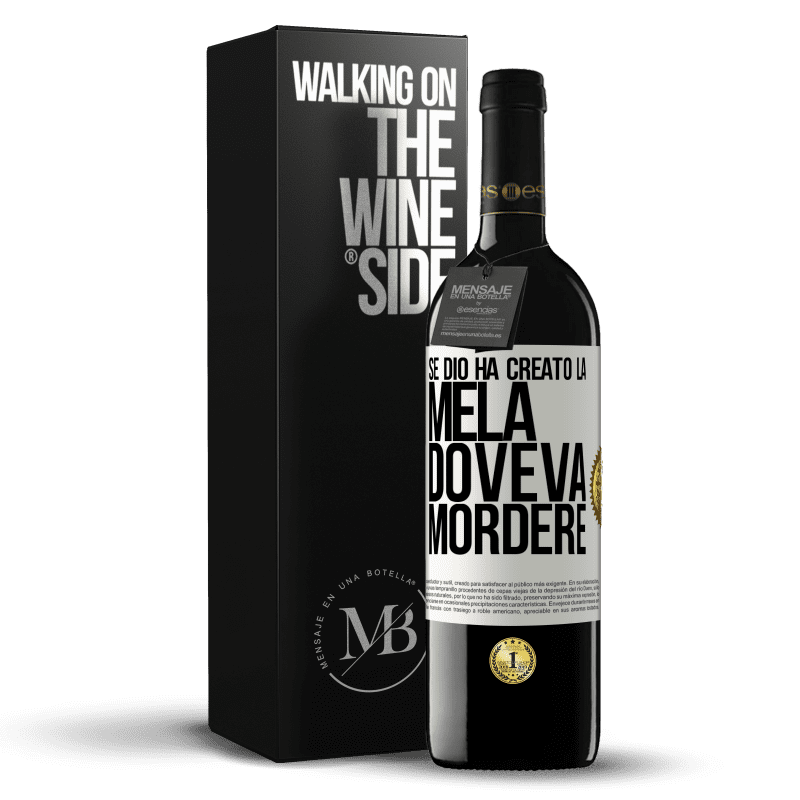 39,95 € Spedizione Gratuita | Vino rosso Edizione RED MBE Riserva Se Dio ha creato la mela, doveva mordere Etichetta Bianca. Etichetta personalizzabile Riserva 12 Mesi Raccogliere 2015 Tempranillo