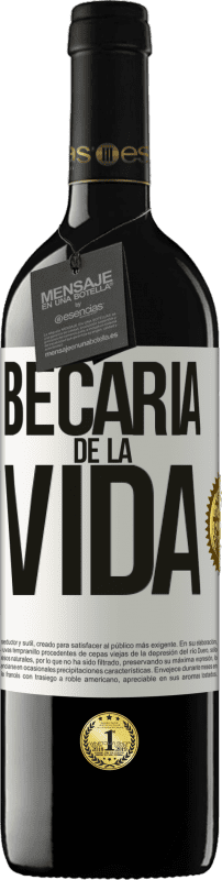 39,95 € | Vino Tinto Edición RED MBE Reserva Becaria de la vida Etiqueta Blanca. Etiqueta personalizable Reserva 12 Meses Cosecha 2014 Tempranillo