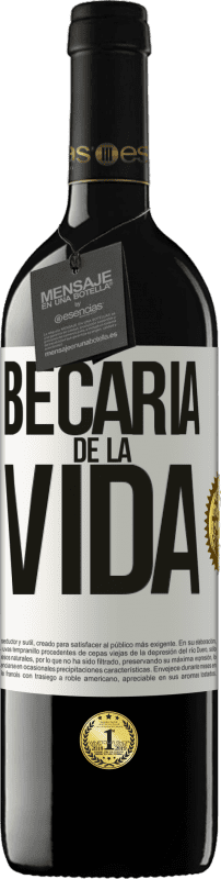 39,95 € | Vino Tinto Edición RED MBE Reserva Becaria de la vida Etiqueta Blanca. Etiqueta personalizable Reserva 12 Meses Cosecha 2015 Tempranillo