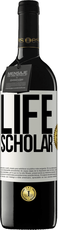 39,95 € | Vinho tinto Edição RED MBE Reserva Life Scholar Etiqueta Branca. Etiqueta personalizável Reserva 12 Meses Colheita 2014 Tempranillo