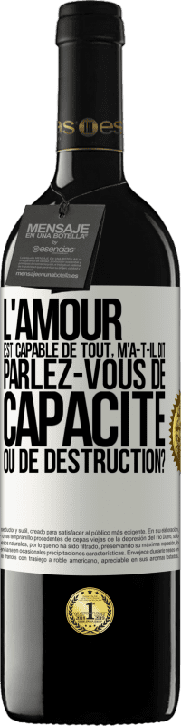 39,95 € | Vin rouge Édition RED MBE Réserve L'amour est capable de tout, m'a-t-il dit. Parlez-vous de capacité ou de destruction? Étiquette Blanche. Étiquette personnalisable Réserve 12 Mois Récolte 2016 Tempranillo