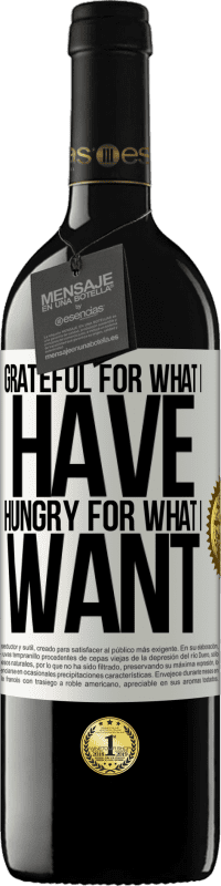 «Grateful for what I have, hungry for what I want» RED Edition MBE Reserve