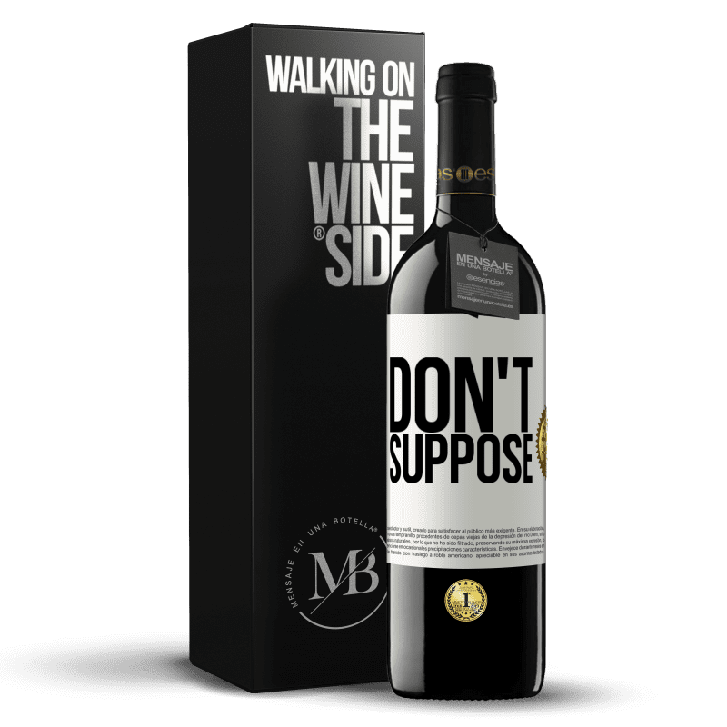 39,95 € Free Shipping | Red Wine RED Edition MBE Reserve Don't suppose White Label. Customizable label Reserve 12 Months Harvest 2014 Tempranillo