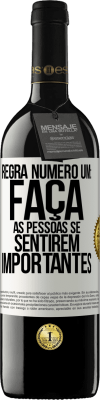 39,95 € Envio grátis | Vinho tinto Edição RED MBE Reserva Regra número um: faça as pessoas se sentirem importantes Etiqueta Branca. Etiqueta personalizável Reserva 12 Meses Colheita 2015 Tempranillo