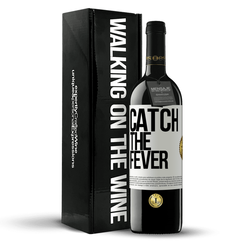 39,95 € Envío gratis | Vino Tinto Edición RED MBE Reserva Catch the fever Etiqueta Blanca. Etiqueta personalizable Reserva 12 Meses Cosecha 2015 Tempranillo