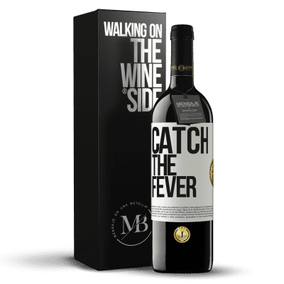 «Catch the fever» RED Ausgabe MBE Reserve