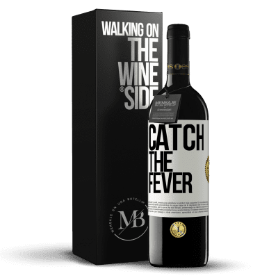 «Catch the fever» Edição RED MBE Reserva