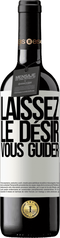 39,95 € | Vin rouge Édition RED MBE Réserve Laissez le désir vous guider Étiquette Blanche. Étiquette personnalisable Réserve 12 Mois Récolte 2015 Tempranillo