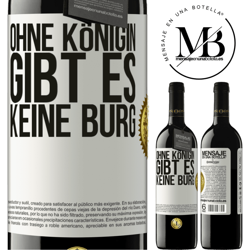 39,95 € Kostenloser Versand | Rotwein RED Ausgabe MBE Reserve Ohne Königin gibt es keine Burg Weißes Etikett. Anpassbares Etikett Reserve 12 Monate Ernte 2015 Tempranillo