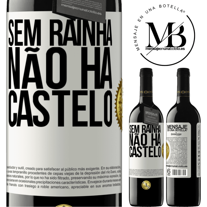 39,95 € Envio grátis | Vinho tinto Edição RED MBE Reserva Sem rainha, não há castelo Etiqueta Branca. Etiqueta personalizável Reserva 12 Meses Colheita 2015 Tempranillo