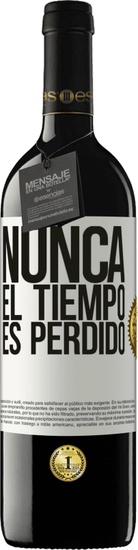 39,95 € | Vino Tinto Edición RED MBE Reserva Nunca el tiempo es perdido Etiqueta Blanca. Etiqueta personalizable Reserva 12 Meses Cosecha 2016 Tempranillo