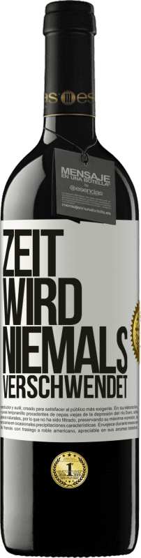 39,95 € | Rotwein RED Ausgabe MBE Reserve Zeit wird niemals verschwendet Weißes Etikett. Anpassbares Etikett Reserve 12 Monate Ernte 2014 Tempranillo