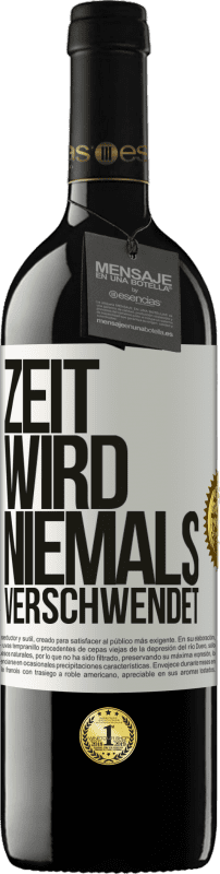 39,95 € Kostenloser Versand | Rotwein RED Ausgabe MBE Reserve Zeit wird niemals verschwendet Weißes Etikett. Anpassbares Etikett Reserve 12 Monate Ernte 2014 Tempranillo