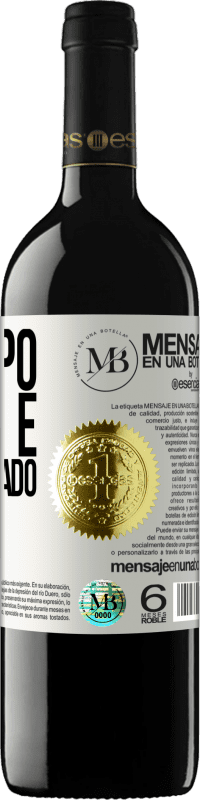 «O tempo nunca é desperdiçado» Edição RED MBE Reserva