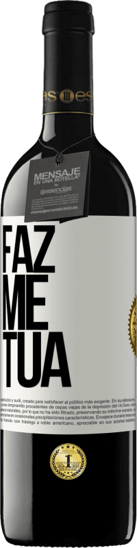 «Faz me tua» Edição RED MBE Reserva