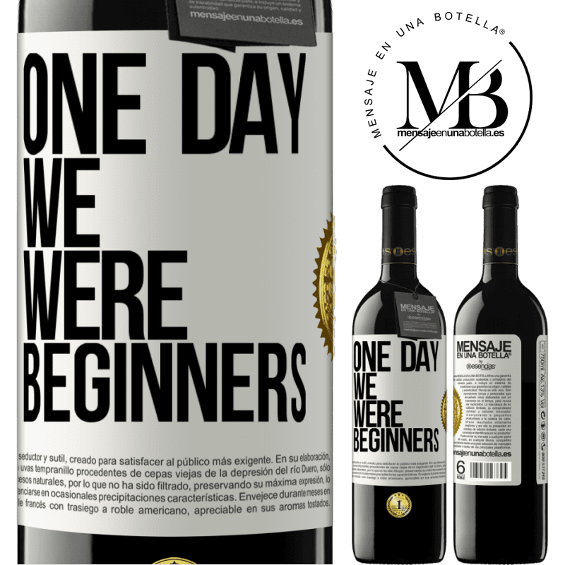 39,95 € Free Shipping | Red Wine RED Edition MBE Reserve One day we were beginners White Label. Customizable label Reserve 12 Months Harvest 2015 Tempranillo