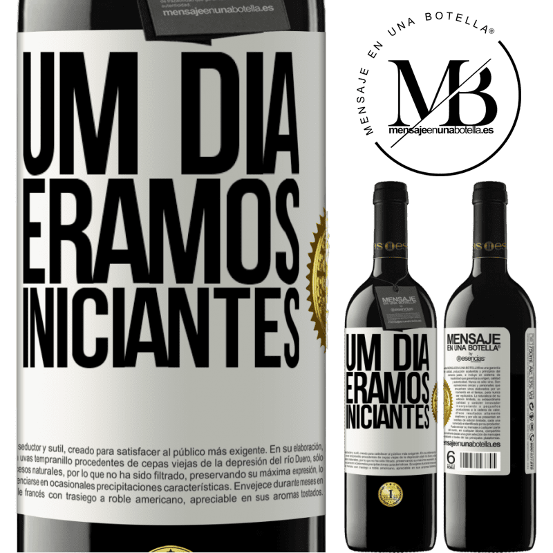 39,95 € Envio grátis | Vinho tinto Edição RED MBE Reserva Um dia éramos iniciantes Etiqueta Branca. Etiqueta personalizável Reserva 12 Meses Colheita 2015 Tempranillo