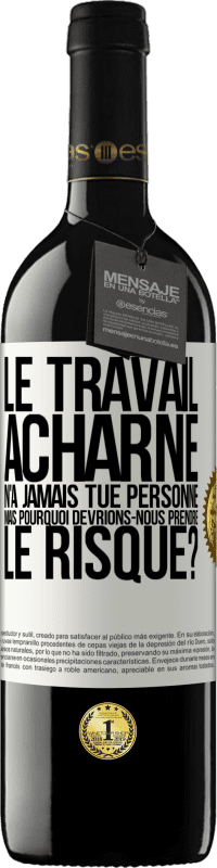 39,95 € | Vin rouge Édition RED MBE Réserve Le travail acharné n'a jamais tué personne, mais pourquoi devrions-nous prendre le risque? Étiquette Blanche. Étiquette personnalisable Réserve 12 Mois Récolte 2015 Tempranillo